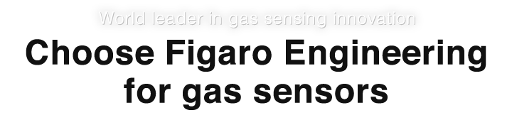 Choose Figaro Engineering for gas sensors